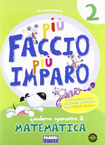 Più faccio più imparo 2 Matematica - Centroscuola