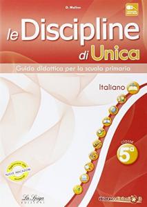 Le Discipline di Unica - Italiano 5 - Centroscuola