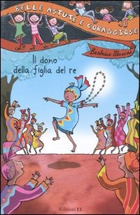 Il dono della figlia del re - Centroscuola