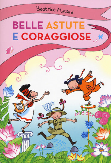 Belle, astute e coraggiose - Centroscuola