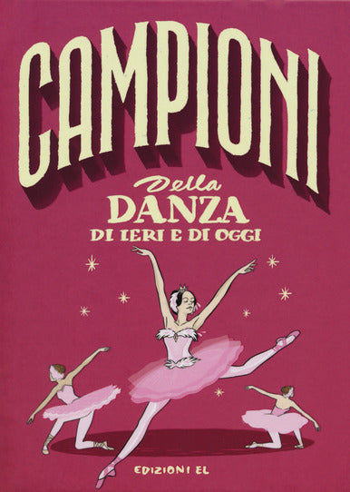 Campioni della danza di ieri e oggi - Centroscuola