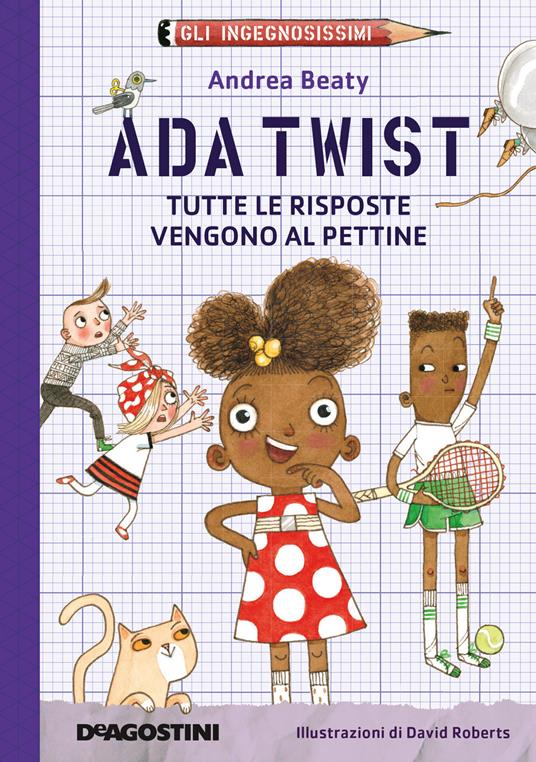 Ada Twist - Tutte le risposte vengono al pettine - Centroscuola
