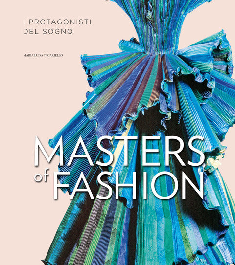 Masters of fashion. I protagonisti del sogno - Centroscuola