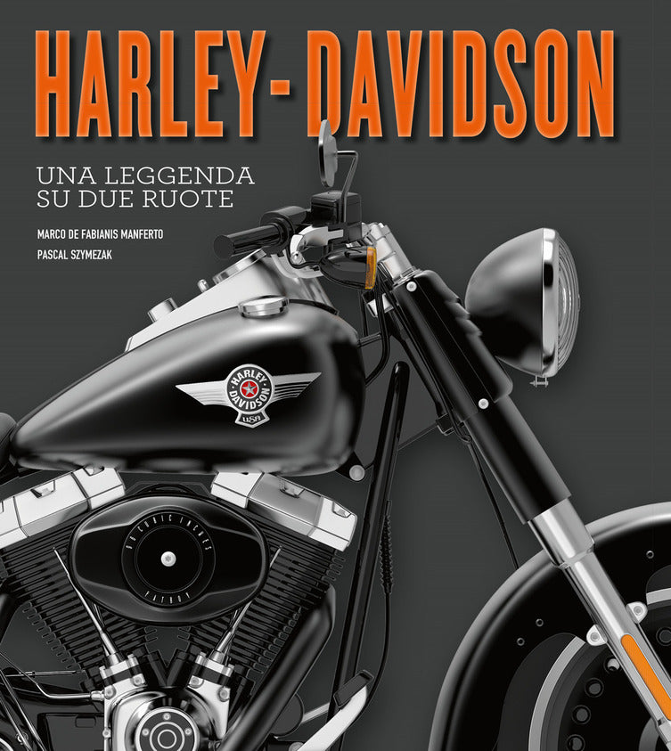 Harley-Davidson. Una leggenda su due ruote. Ediz. illustrata - Centroscuola