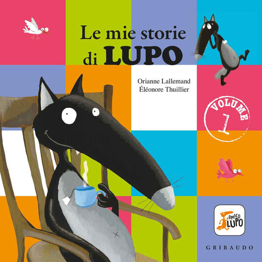 Le mie storie di lupo. Amico lupo. Vol. 1 - Centroscuola