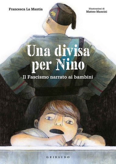 Una divisa per Nino. Il fascismo narrato ai bambini - Centroscuola