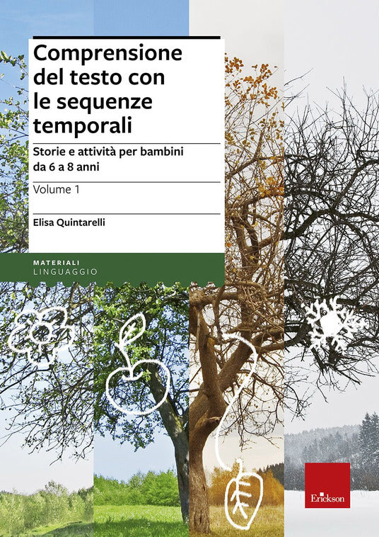 Comprensione del testo con le sequenze temporali. Storie e attività per bambini da 6 a 8 anni - Centroscuola