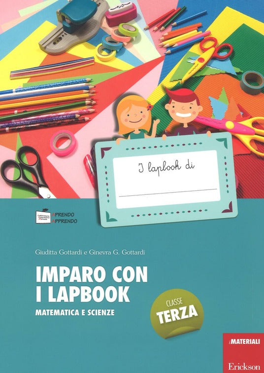 Imparo con i lapbook - Matematica e scienze - Classe terza - Centroscuola