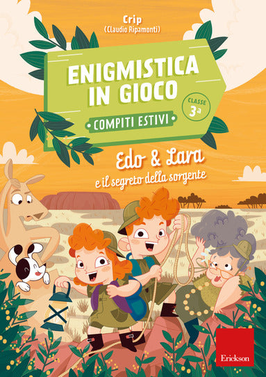 Enigmistica in gioco. Edo & Lara e il segreto della sorgente. Classe 3° - Centroscuola