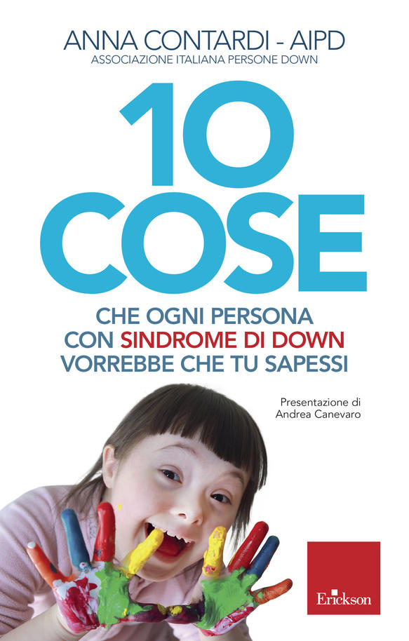 10 cose che ogni persona con sindrome down vorrebbe tu sapessi - Centroscuola