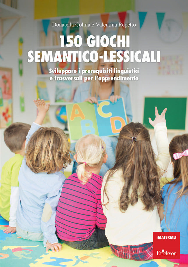 150 giochi semantico lessicali - Centroscuola