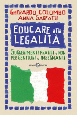 Educare alla legalita'. suggerimenti pratici e non per genitori e insegnanti - Centroscuola