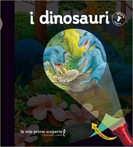 I dinosauri. Lampada magica - Centroscuola