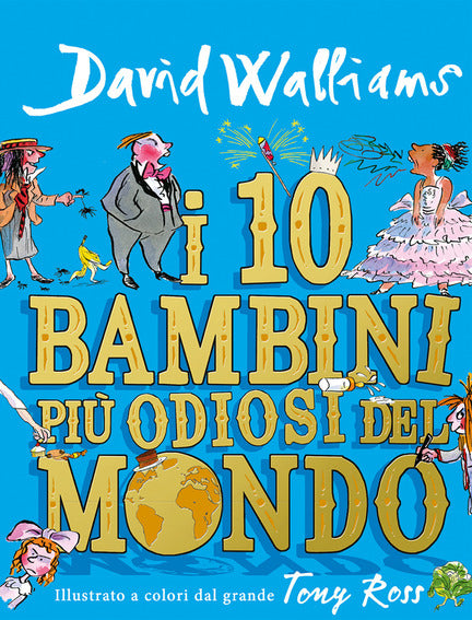 I 10 bambini più odiosi del mondo - Centroscuola