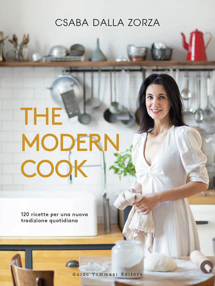 The modern cook. 120 ricette per una nuova tradizione quotidiana - Centroscuola