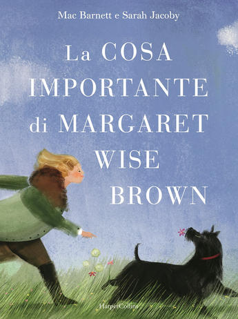 La cosa importante di Margaret Wise Brown - Centroscuola