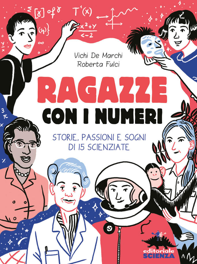 Ragazze con i numeri. Storie, passioni e sogni di 15 scienziate - Centroscuola