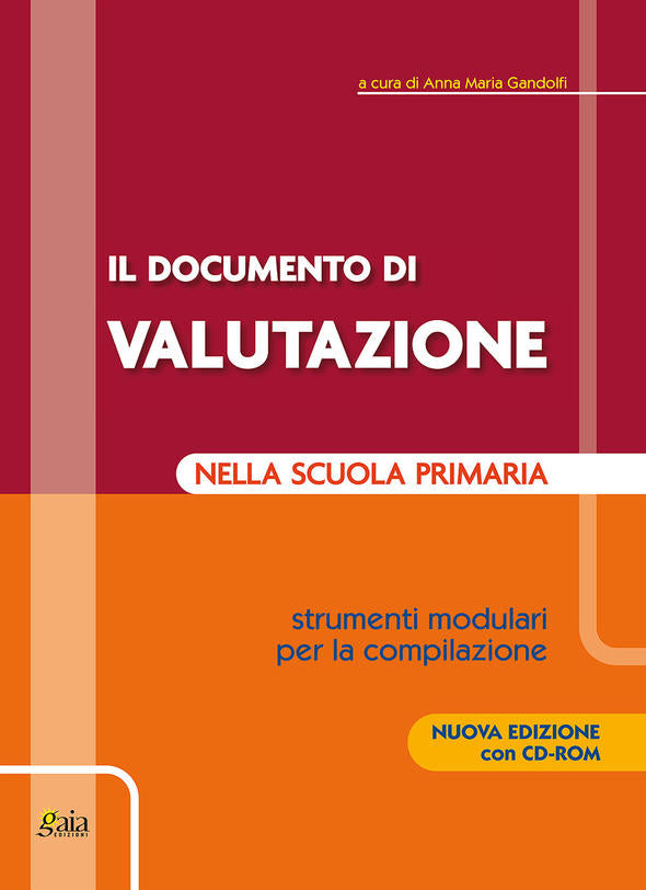 Il documento di valutazione nella scuola primaria. Strumenti modulari per la compilazione - Centroscuola