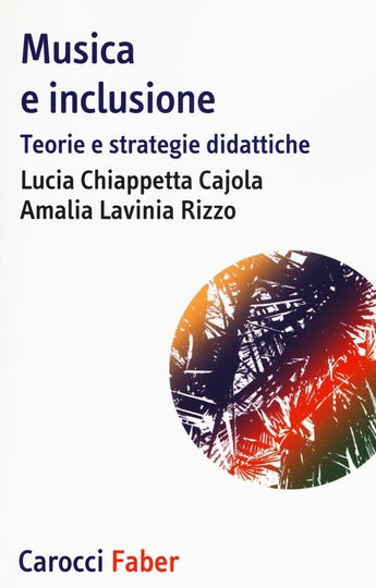 Musica e inclusione. Teorie e strategie didattiche - Centroscuola