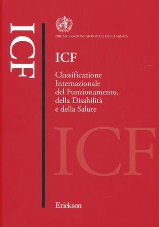 ICF - Classificazione Internazionale del Funzionamento, della Disabilità e della Salute - Centroscuola