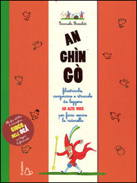 An ghìn gò. Filastrocche, canzoncine e stroccole da leggere ad alta voce per farsi venire la ridarella - Centroscuola