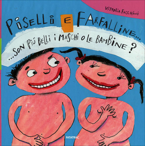 Piselli e farfalline... Son più belli i maschi o le bambine? - Centroscuola