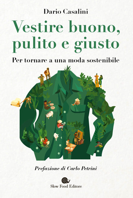 Vestire buono, pulito e giusto. Per tornare a una moda sostenibile - Centroscuola