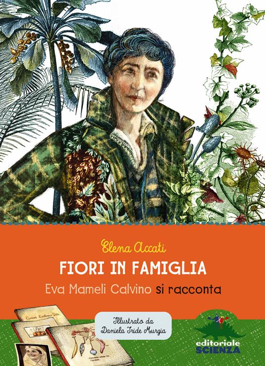 Fiori in famiglia - Eva Mameli Calvino si racconta - Centroscuola