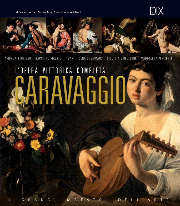 Caravaggio. L'opera pittorica completa - Centroscuola