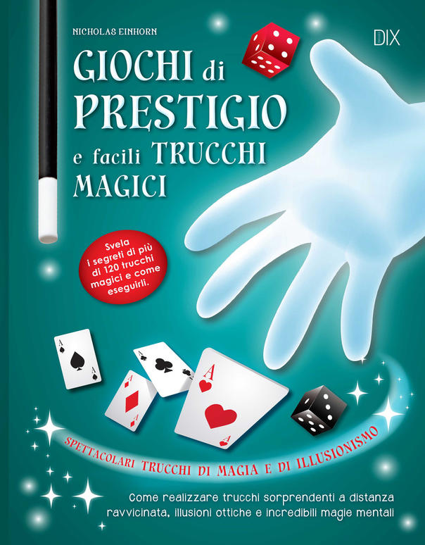 Giochi di prestigio e facili trucchi magici - Centroscuola