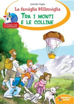 Tra i monti e le colline - La famiglia Millemiglia – Centroscuola