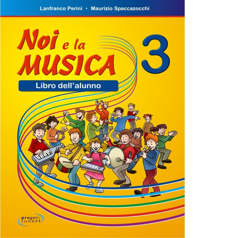 Noi e la musica 3 - Per l'alunno - Centroscuola