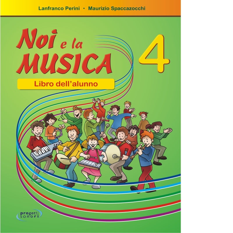 Noi e la musica 4 - Per l'alunno - Centroscuola