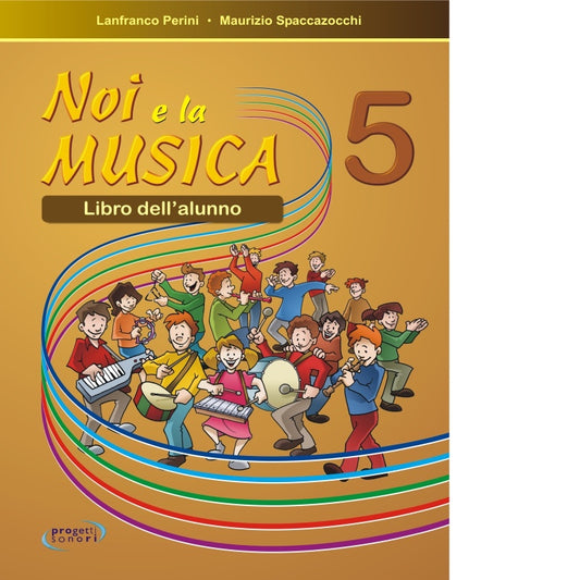 Noi e la musica 5 - Per l'alunno