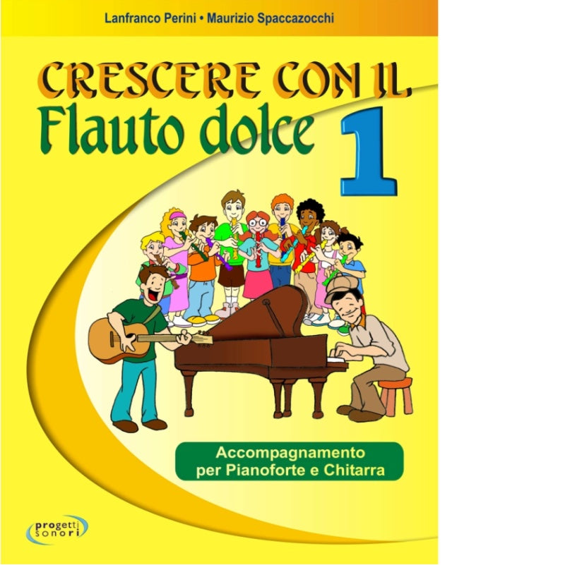 Crescere con il flauto dolce 1 - Accompagnamento per pianoforte e chitarra - Centroscuola