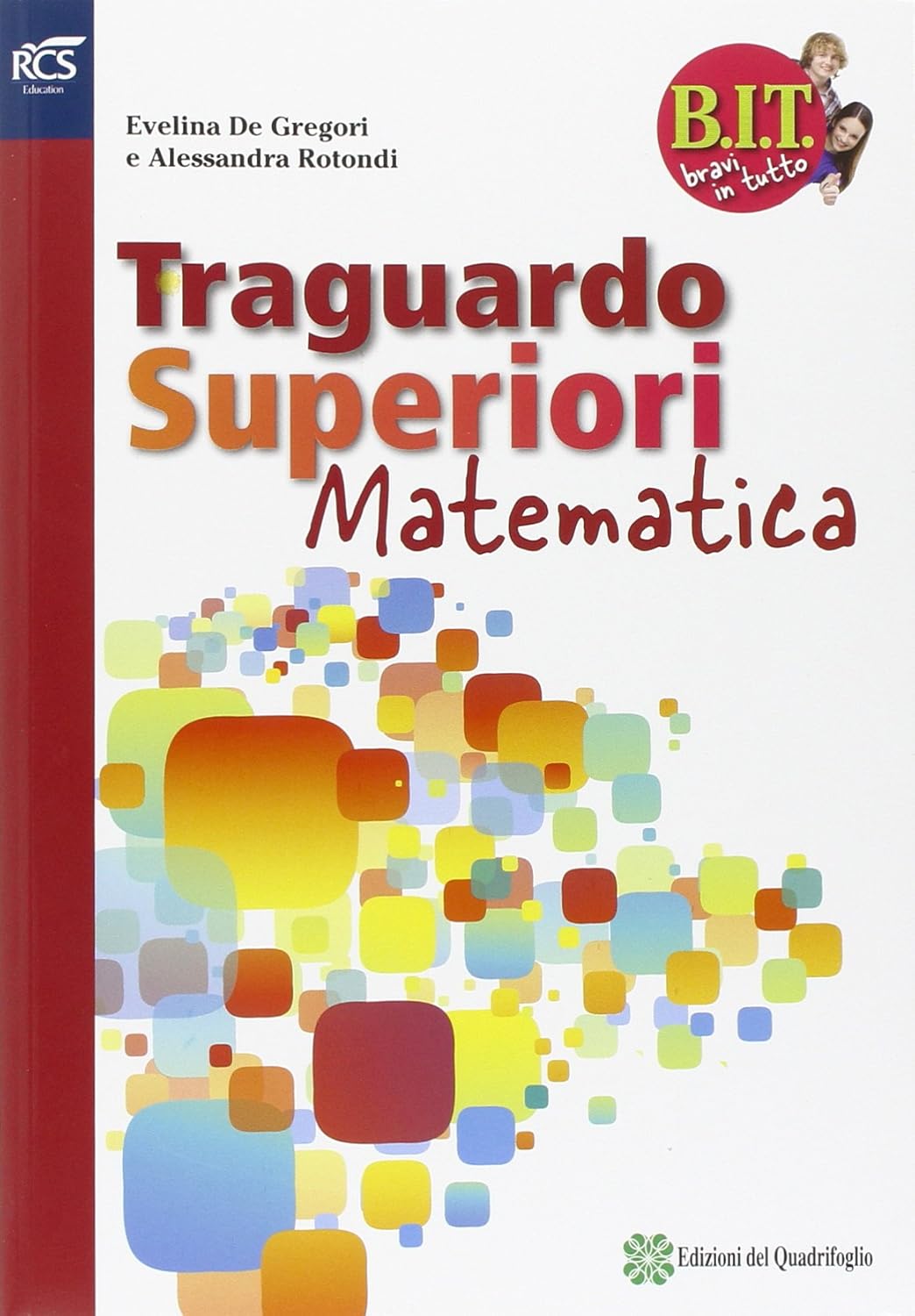 Traguardo Superiori - Matematica - Centroscuola