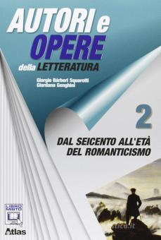 Autori e opere della letteratura italiana - vol 2 - Centroscuola