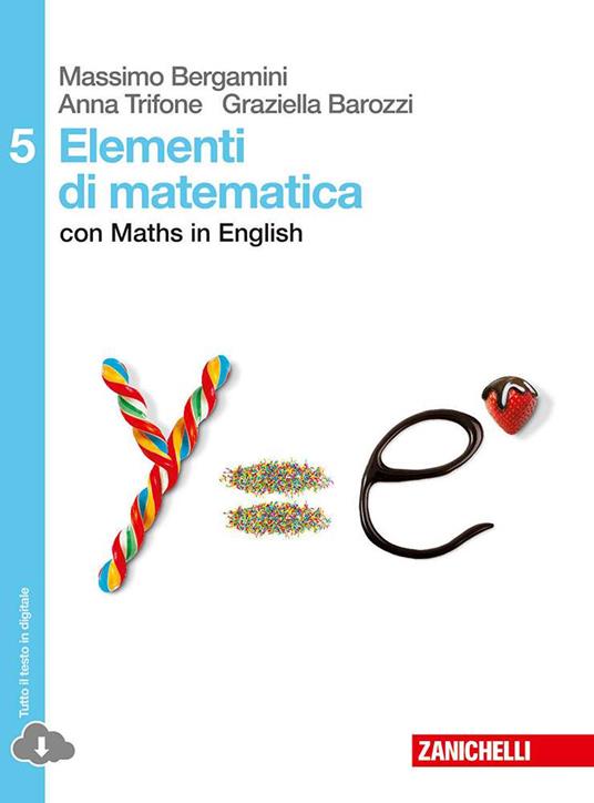 Elementi di matematica 5 - Con maths in english - Centroscuola