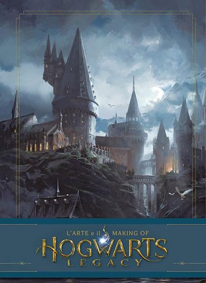 Hogwarts Legacy. L'arte e il making of - Centroscuola