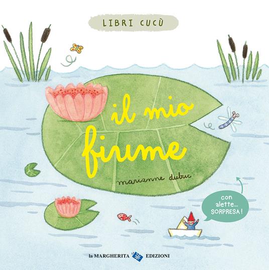 Il mio fiume - Libri cucù - Centroscuola