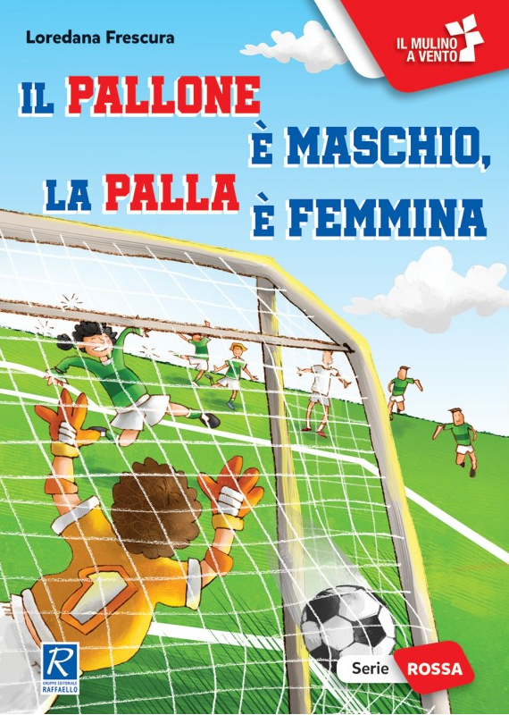 Il pallone è maschio, la palla è femmina - Centroscuola