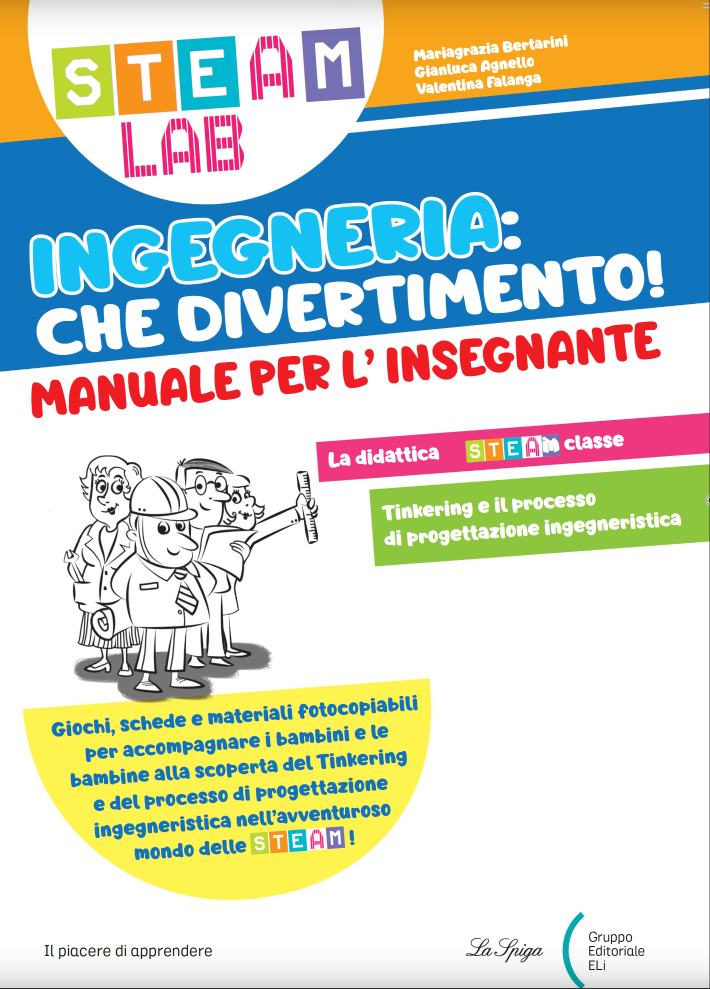STEAM LAB - Ingegneria: che divertimento! GUIDA DOCENTE - Centroscuola