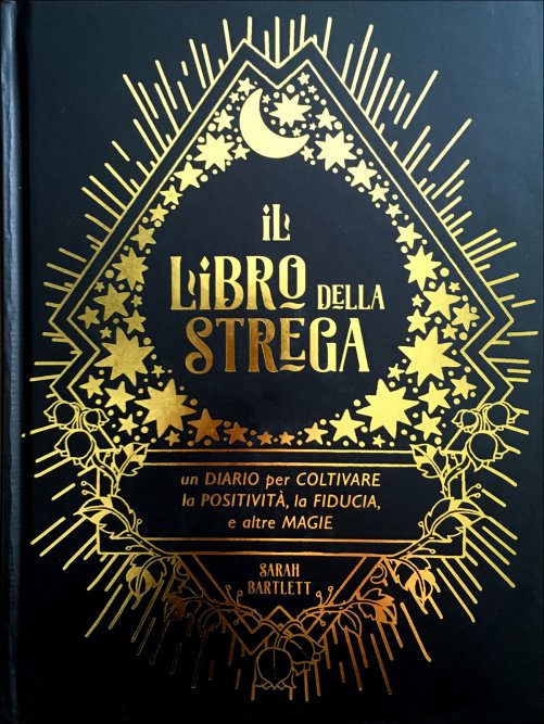 Il libro della strega. Un diario per coltivare la positività, la fiducia e altre magie - Centroscuola