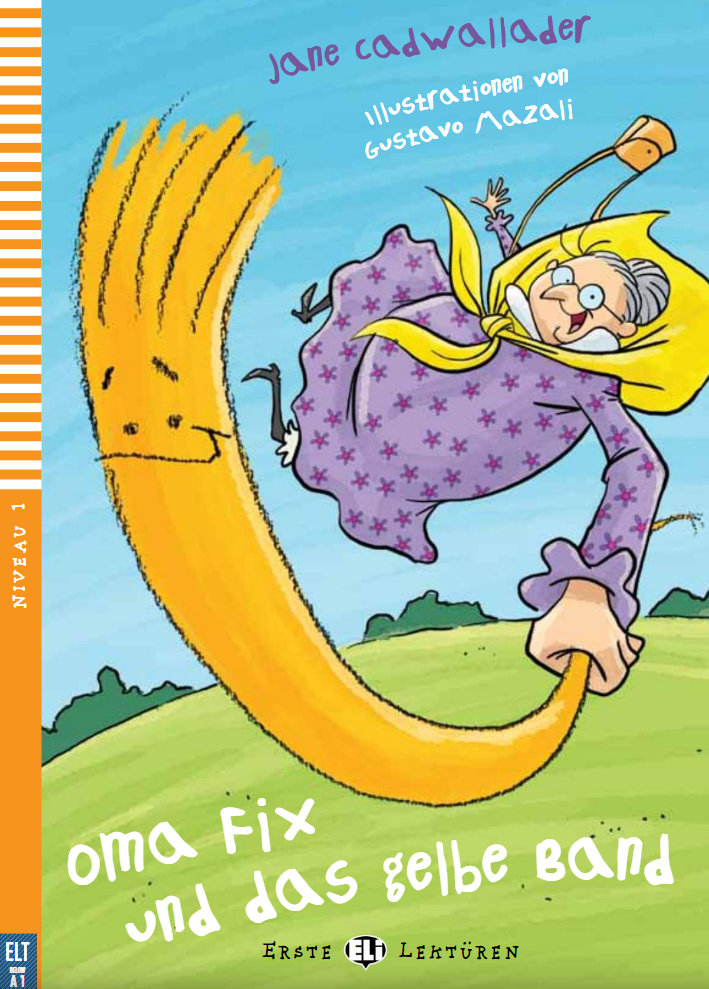 Oma Fix und das gelbe Band - Centroscuola