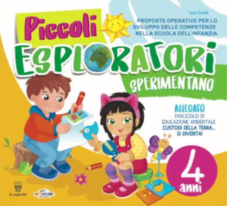 Piccoli esploratori sperimentano - 4 anni - Centroscuola