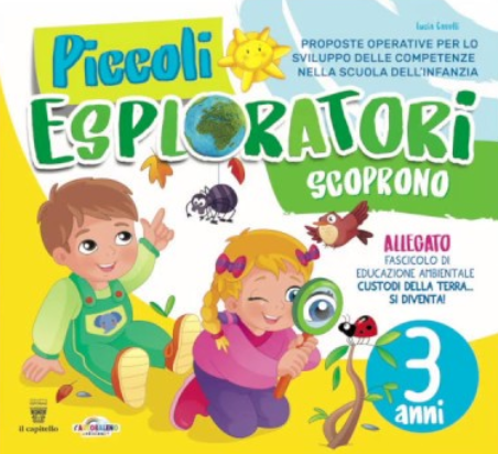 Piccoli esploratori scoprono - 3 anni - Centroscuola