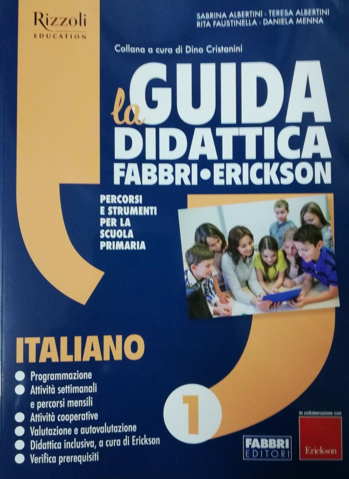 La Guida Didattica Fabbri Erickson - Italiano 1 - Centroscuola