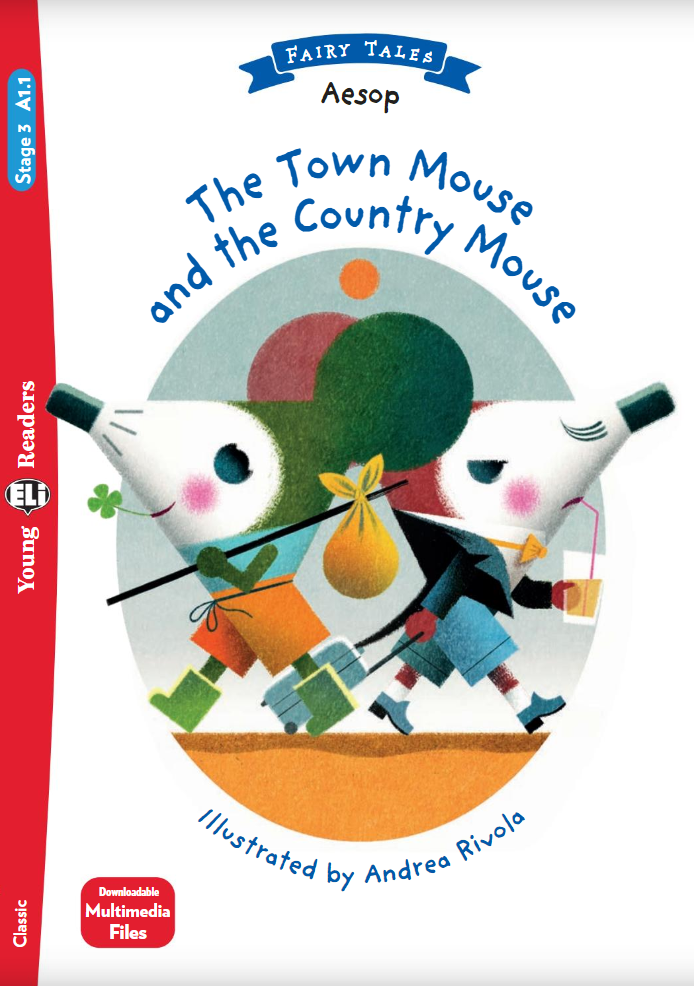 The Town Mouse and the Country Mouse - Centroscuola