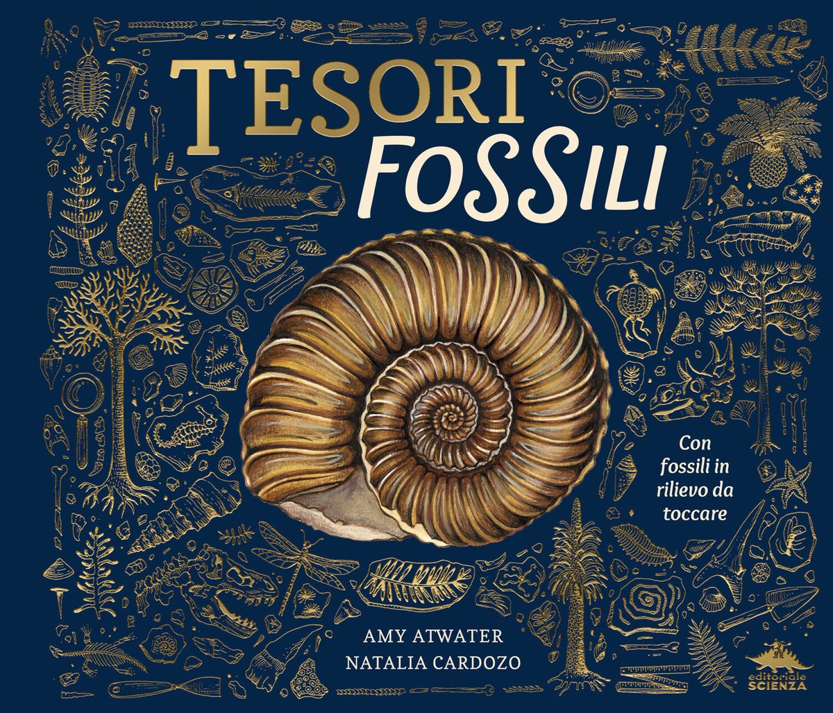 Tesori fossili – Amy Atwater – Editoriale Scienza
