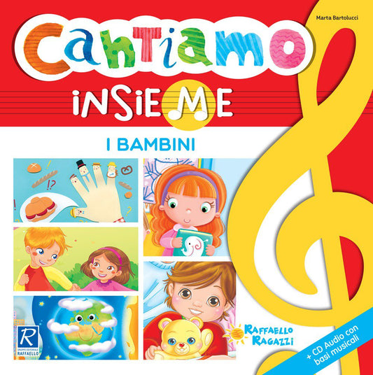 Cantiamo insieme i bambini - CD Audio, Raffaello